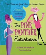 The Pink Panther Entertains : Food, Drink and Games Plans for Purrfect Parties 