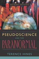 Pseudoscience and the Paranormal 2nd