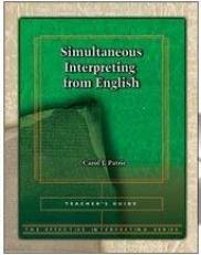 Simultaneous Interpreting from English (The Effective Interpreting Series) with Access 