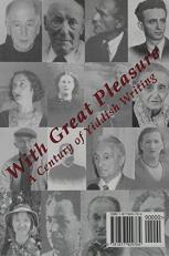 With Great Pleasure: A Century of Yiddish Writing 1st