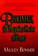 Brokenness, the Forgotten Factor of Prayer 