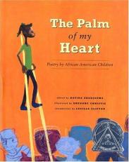 The Palm of My Heart : Poetry by African American Children 