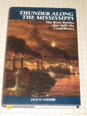 Thunder along the Mississippi : The River Battles That Split the Confederacy 