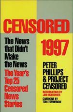 Censored 1997 : The Year's Top 25 Censored Stories