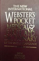 The New International Webster's Pocket Medical and First Aid Dictionary