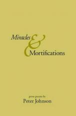 Miracles and Mortifications 