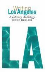 Writing Los Angeles: a Literary Anthology : A Library of America Special Publication 