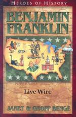 Heroes of History - Benjamin Franklin : Live Wire 