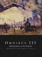 Omnibus III : Reformation to the Present 