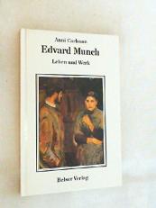 Edvard Munch. Leben und Werk 