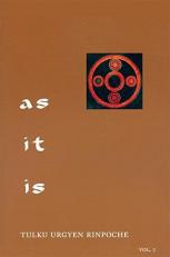 As It Is : Essential Teachings from the Dzogchen Perspective 