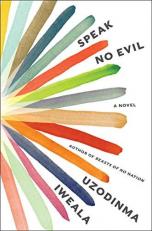 Speak No Evil : A Novel 