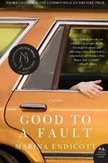 Good to a Fault : A Novel 