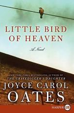 Little Bird of Heaven : A Novel 