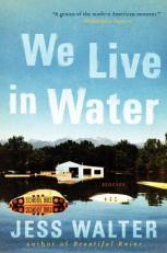 We Live in Water : Stories 