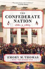 The Confederate Nation : 1861-1865 