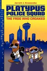 Platypus Police Squad: the Frog Who Croaked 