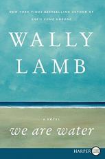 We Are Water : A Novel 