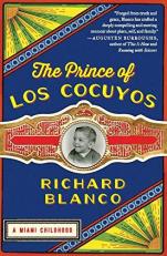 The Prince of Los Cocuyos : A Miami Childhood 