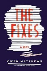 The Fixes : A Novel 