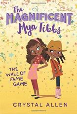 The Magnificent Mya Tibbs: the Wall of Fame Game 