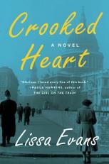 Crooked Heart : A Novel 