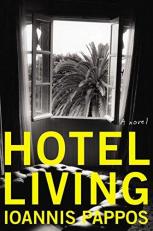 Hotel Living : A Novel 