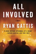 All Involved : A Novel 