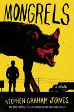 Mongrels : A Novel 