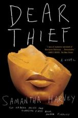 Dear Thief : A Novel 