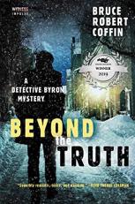 Beyond the Truth : A Detective Byron Mystery 