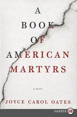 A Book of American Martyrs : A Novel 