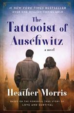 The Tattooist of Auschwitz : A Novel 