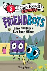 Friendbots: Blink and Block Bug Each Other 