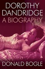 Dorothy Dandridge : A Biography 