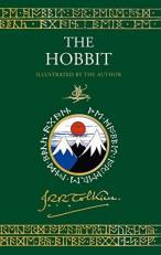 The Hobbit Illustrated by the Author : Illustrated by J. R. R. Tolkien 