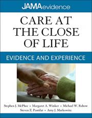 Care at the Close of Life: Evidence and Experience 