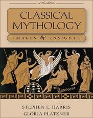 ISBN 9780073407524 - Classical Mythology: Images and Insights 6th