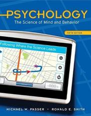 Psychology : The Science of Mind and Behavior 5th