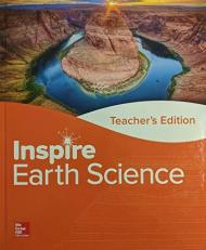 Inspire Science: Earth, G9-12 Teacher Edition, c. 2020, 9780076884650, 0076884651