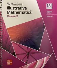 Illustrtative Mathematics Course 2 Volume 2, Teacher Edition, 9780076893829, 0076893820, 2019