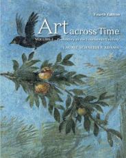 Art Across Time Vol. 1 : Prehistory to the Fourteenth Century Volume I