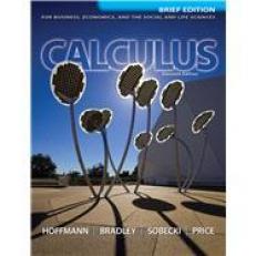 Calculus for Business, Economics, and the Social and Life Sciences, Brief Version 11th