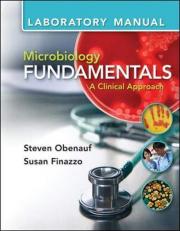 Microbiology Fundamentals : A Clinical Approach Lab Manual 