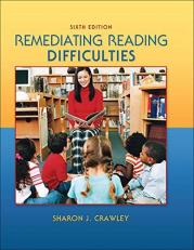 Remediating Reading Difficulties 6th