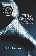 Fifty Shades of Grey : The #1 Sunday Times Bestseller