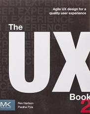 The UX Book : Agile UX Design for a Quality User Experience 2nd