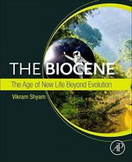 The Biocene : The Age of New Life Beyond Evolution 