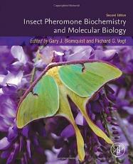 Insect Pheromone Biochemistry and Molecular Biology 2nd