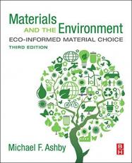 Materials and the Environment : Eco-Informed Material Choice 3rd